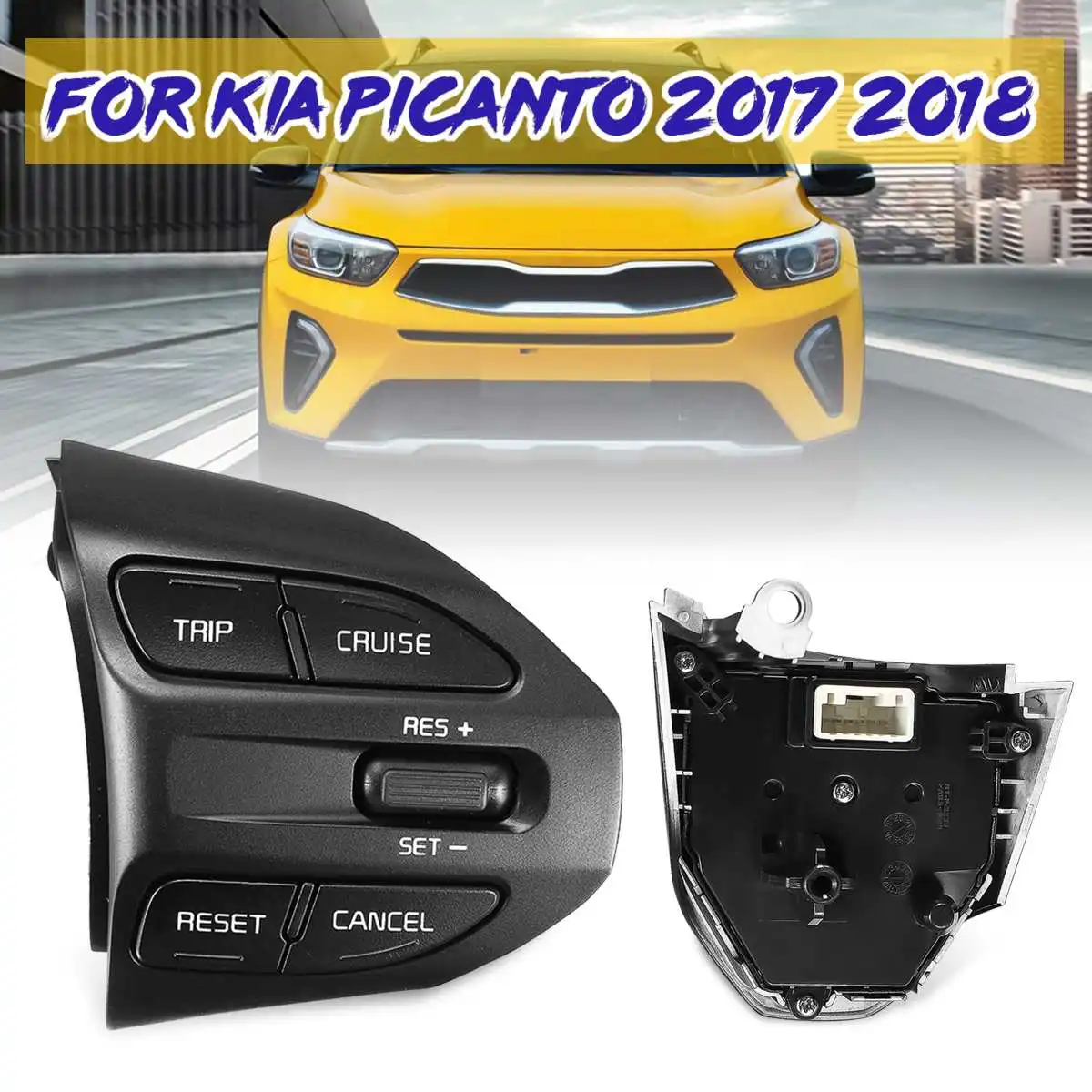 

Steering Wheel Button Steering RH Remote Cruise Control Switch For KIA RIO 2017 2018 Picanto Auto Accessories