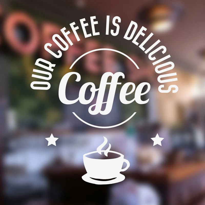 Delicious Coffee Shop Sticker Window Coffee Sign Vinyl Decal Cafe Bar Shop Door Window Wallpaper Waterproof Decor 3w02 Wall Stickers Aliexpress