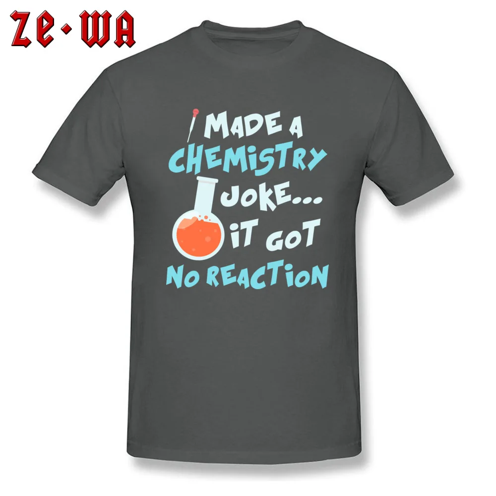 Cool 100% Cotton Tops T Shirt for Men Hip hop Top T-shirts Printed On Family O-Neck Tops & Tees Short Sleeve Wholesale I Made A Chemistry Joke It Got No Reaction carbon