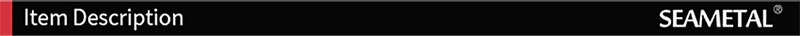 SEAMETAL Item Description co.