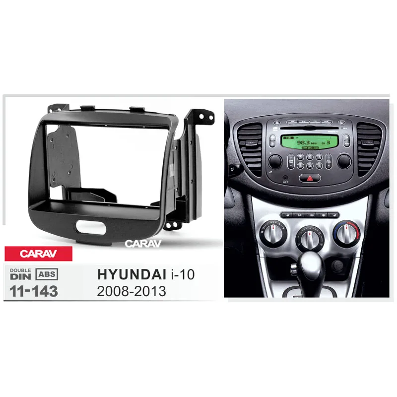 Радио фасции Для HYUNDAI I-10 2013-2008 двойной Din DVD стерео CD панель тире крепление CARAV 11-143 |