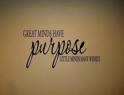 60pcslot GREAT MINDS HAVE PURPOSE Vinyl Wall Quotes Lettering Free Beauteous Purpose Quotes 60pcslot GREAT MINDS HAVE PURPOSE Vinyl Wall Quotes Lettering Free Beauteous Purpose Quotes
