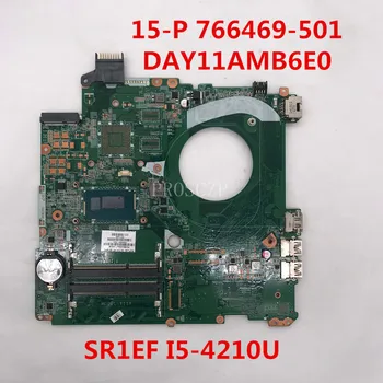 

FOR Pavilion 15-P Laptop motherboard 766469-501 766469-001 DAY11AMB6E0 With SR1EF I5-4210U CPU 15.6 inch DDR3 100% working well