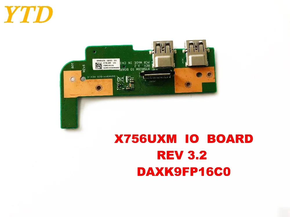 

Original for ASUS X756UXM USB board X756UXM IO BOARD REV 3.2 DAXK9FP16C0 tested good free shipping