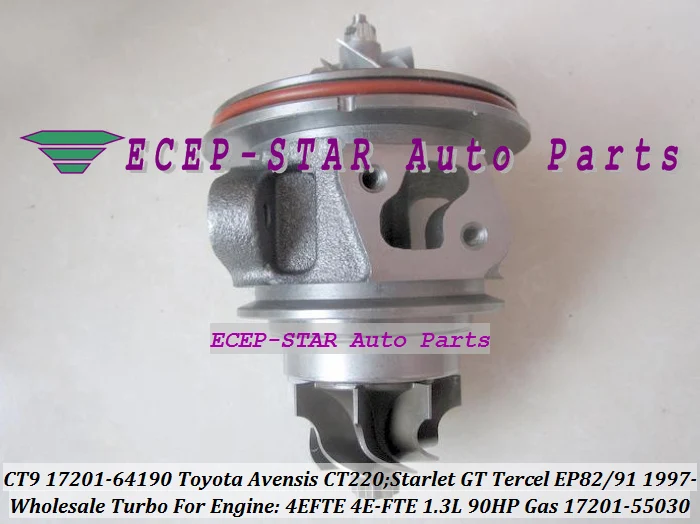 CT9 17201-64190 17201-55030 Turbo CHRA Cartridge For Toyota Avensis CT220 Starlet GT Tercel EP82 EP91 1997- 4EFTE 4E-FTE 1.3L 90HP Gas (1)