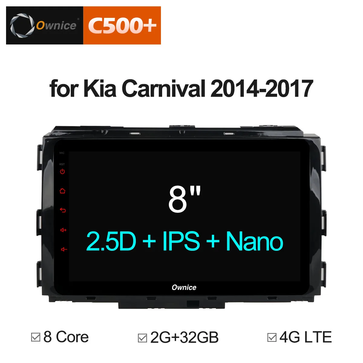 

Ownice C500+ G10 8 Core Android 8.1 Car DVD Player GPS For KIA Carnival 2014 2015 2016 2017 Autostereo radio Multimedia DAB+ DVR