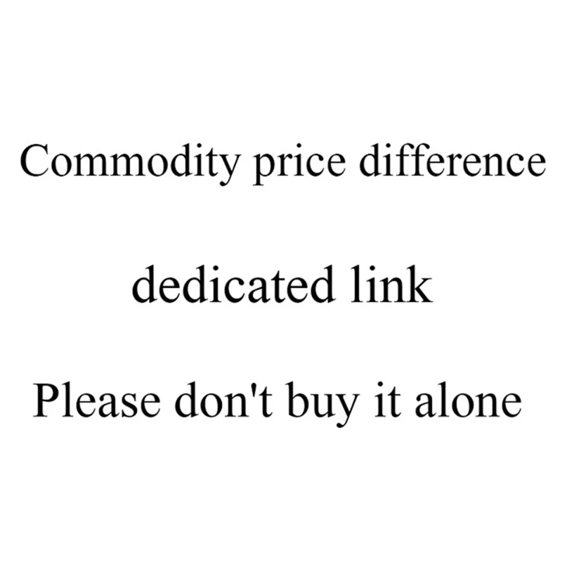 

Certificate fees/customized product/Make up the number to buy/before buying Please contact customer service 2