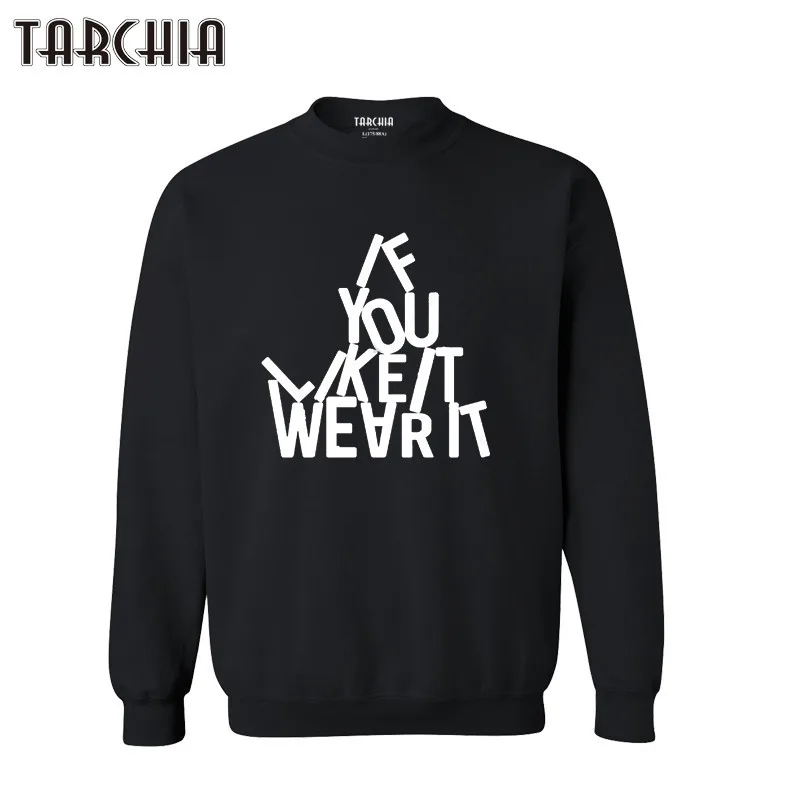 

TARCHIA 2019 Autumn European Style Hoodies Hoody Pullover if you like it wearit Sweatshirts Clothes Sportswear Sweatshirt Men