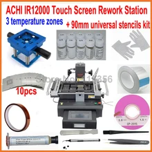 Горячая распродажа! ACHI IR12000 BGA Ремонт паяльная машина 3 тепловых зон паяльная станция Обновление от IR PRO V4 с 21 шт Подарочный комплект