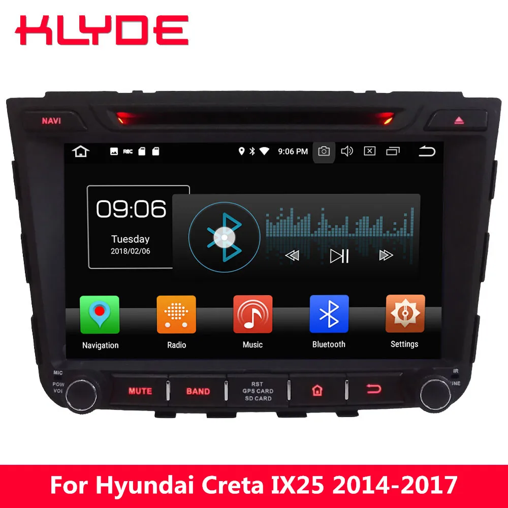 

KLYDE 8" Octa Core PX5 4G WIFI Android 8.0 4GB RAM 32GB ROM Car DVD Player Radio GPS Navigation For Hyundai IX25 Creta 2014-2017