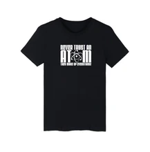 Slogan Never Trust An Atom Cotton T-shirt Short Sleeved Men with tshirt Men Famous Brand Funny in Soft Cotton Tees