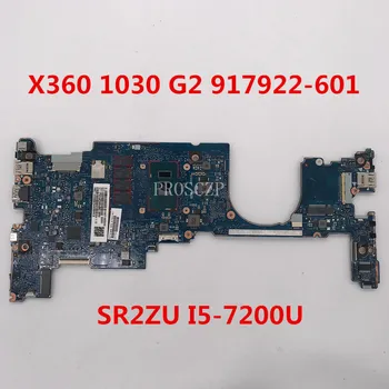 

Free shipping For EliteBook X360 1030 G2 Laptop Motherboard 917922-601 6050A2848001-MB-A01 With SR2ZU I5-7200U CPU working well