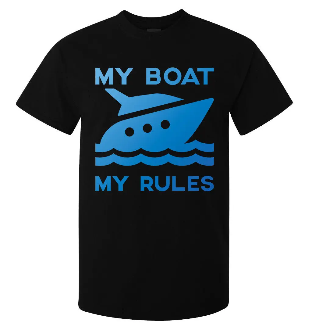 Моя лодка мои правила Смешной Лозунг Для мужчин (Женская доступны) футболка