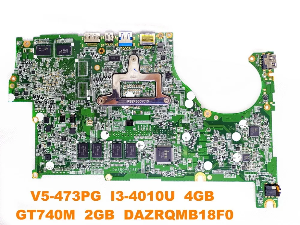  original for ACER V5-473G laptop motherboard V5-473PG I3-4010U 4GB GT740M 2GB DAZRQMB18F0 tested go