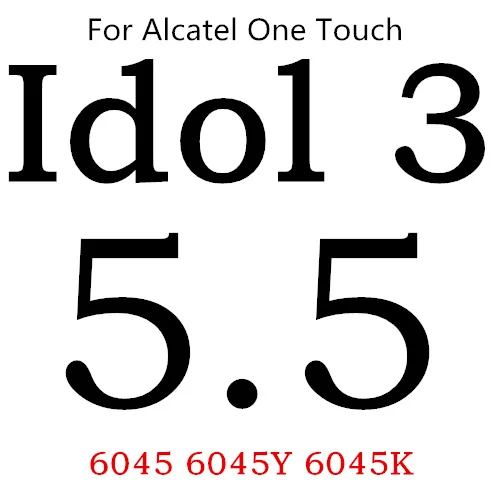 Экран протектор для Alcatel One Touch Pop 3 5,5 5025D Pixi3 4,5 5019D 5017 Idol 3 POP4 5051 4S Pixi 4 5,0 5010 закаленное Стекло - Цвет: idol 3 6045