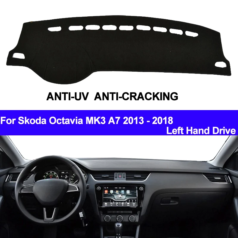 TAIJS Car Dashboard Cover Dash Mat For Skoda Octavia MK3 A7 2013 2014 2015 2016 2017 2018 Non