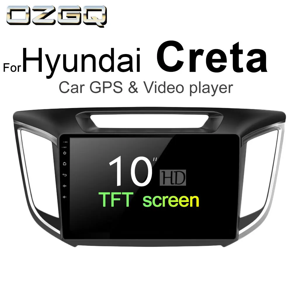 

OZGQ Android 7.1 Car Player For Hyundai Creta 2014-2018 Screen Auto GPS Navigation Bluetooth Radio TV Audio Video Music Stereo