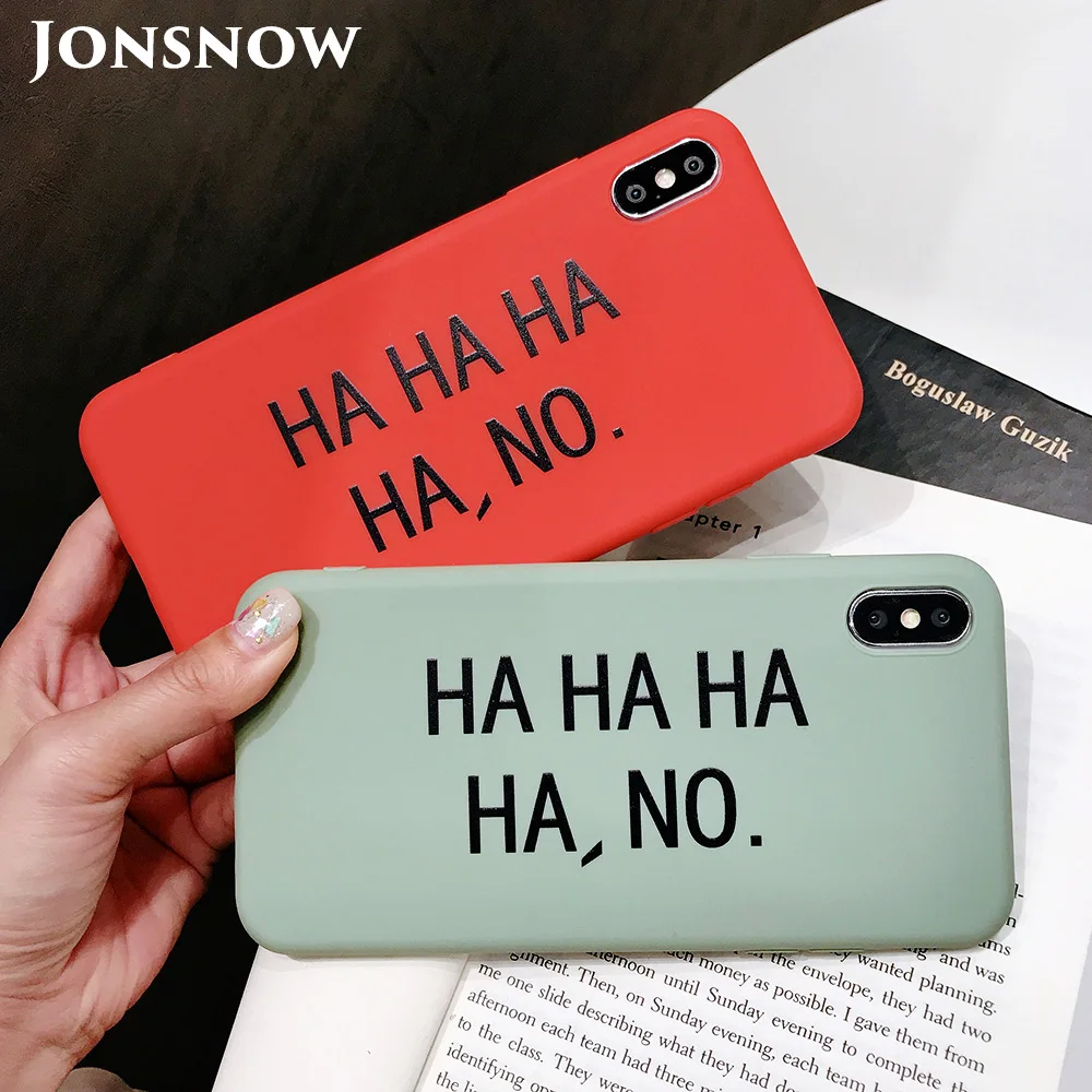 KIPX1082_1_JONSNOW Matte Phone Case for iPhone 6S 6P 7 8 Plus HA HA HA HA NO Pattern Soft Silicone Cases for iPhone X XR XS Max