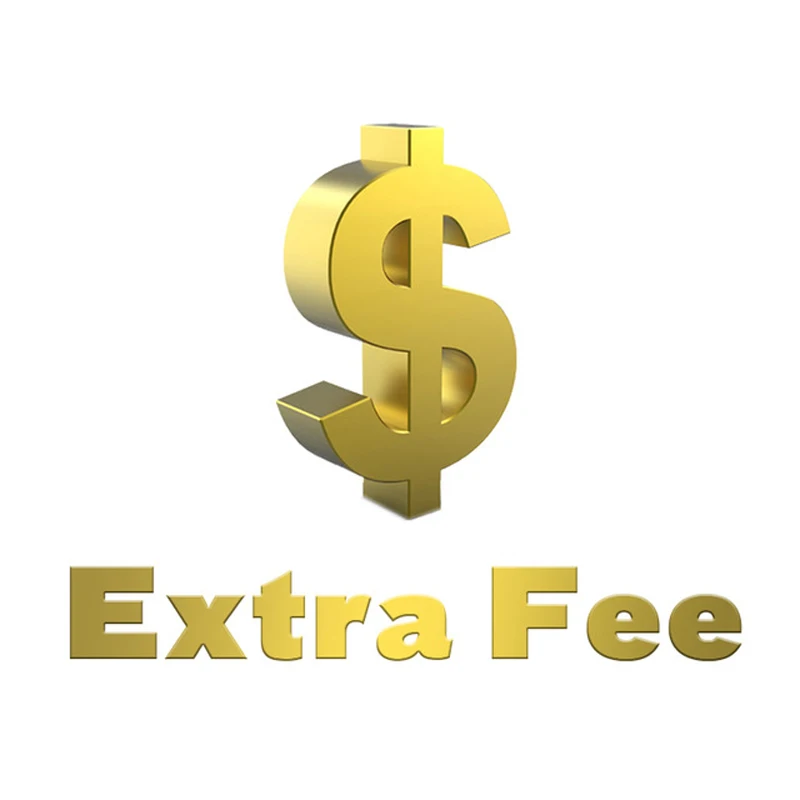 

Extra Fee For Shipping Fee Supply Or Price Difference Supply