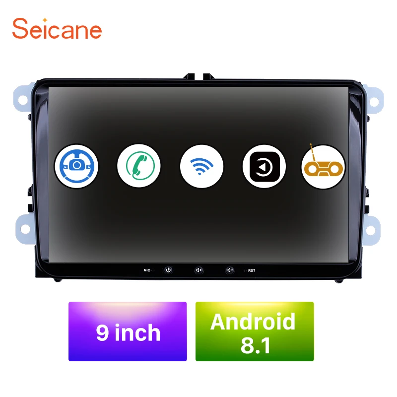 Seicane Android 8.1 Car Autoradio GPS For VW Volkswagen Golf Polo Tiguan Passa MK5 MK6 Jetta Touran Seat CANBUS WIFI Mirror Link