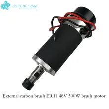 High-speed air-cooled spindle dc motor external carbon brush grinding 300W 48V ER11 DC48V 300w er11 high speed cnc spindle motor kit 300w air cooled spindle motor pcb spindle for engraving milling cnc router machine