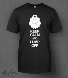 Adventure Time/Футболка Keep Calm And Lump Off MEN'S кусковая принцесса пространства, Детская футболка из 100% хлопка, топы, оптовая продажа футболок