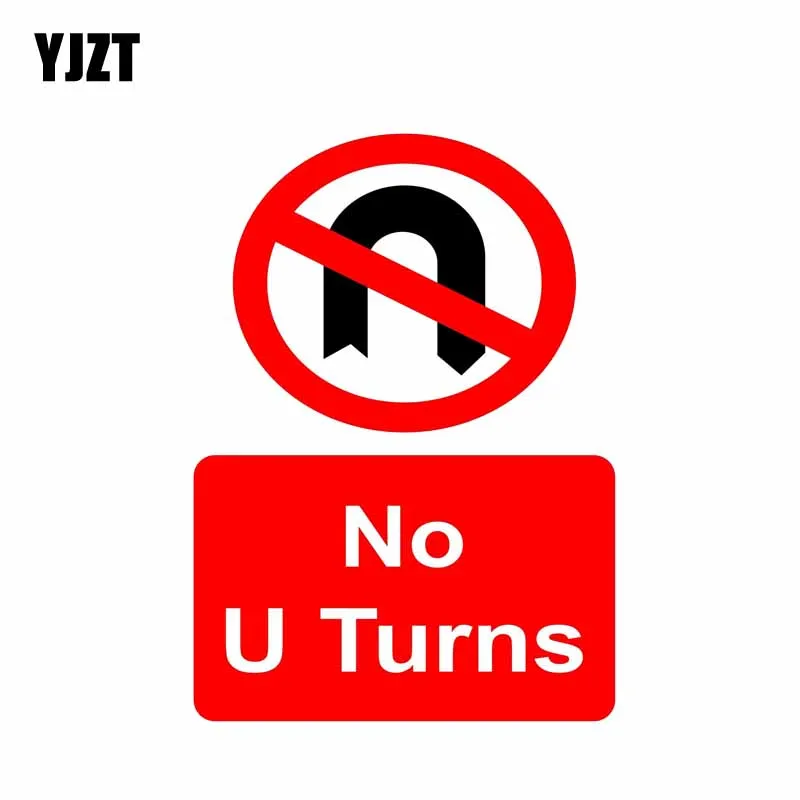 

YJZT 10.5CM*14.5CM Warning No U turns Car Sticker Funny Decal PVC 12-0853