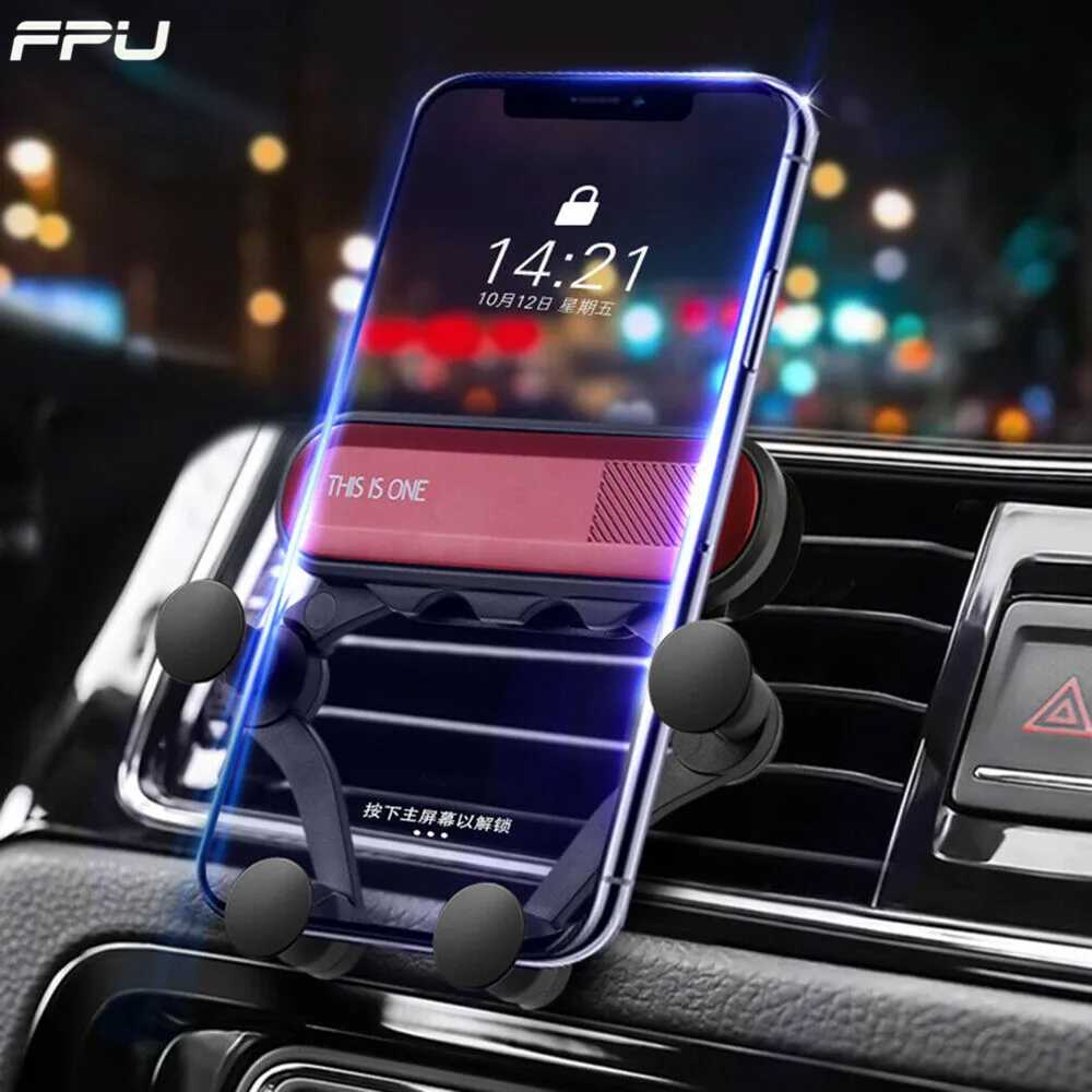 

FPU Universal Car Phone Holder For iPhone X XS Max Samsung Xiaomi Car Air Vent Mount Gravity Smart Mobile Phone Holder Stand