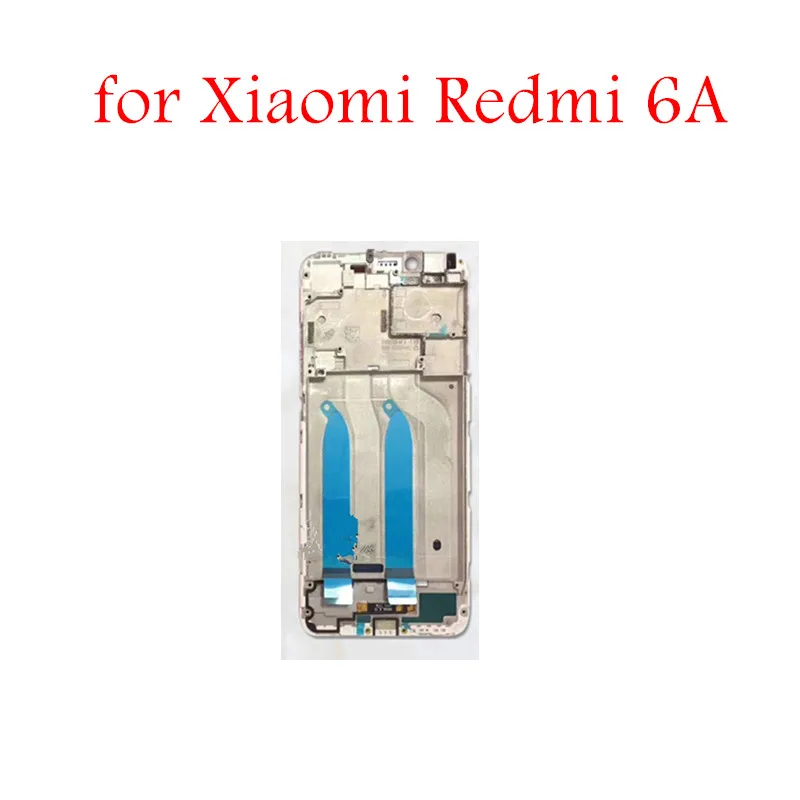

for Xiaomi Redmi 6A Middle Frame Plate Housing Bezel Faceplate Bezel LCD Supporting Front Frame Redmi 6A Repair Spare Parts