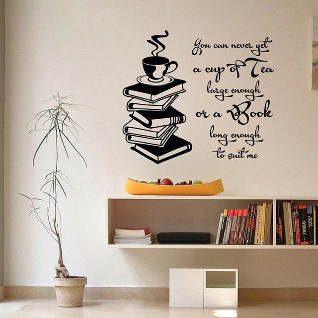 wall decal inspirational quotes cup of tea large enough book long