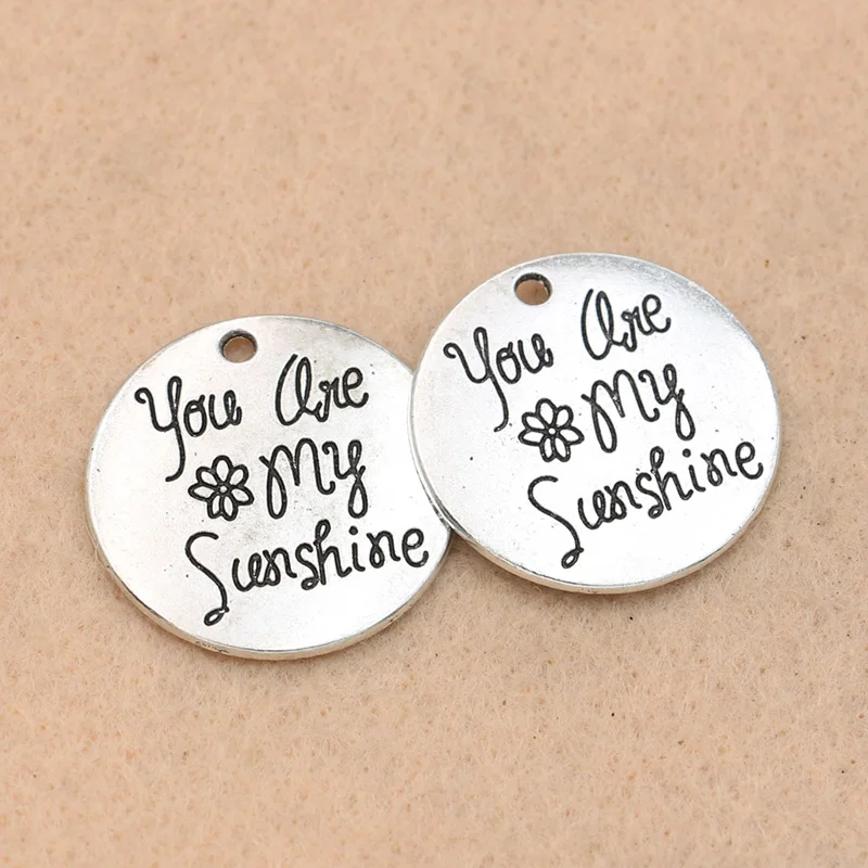 

Antique Silver You are my Sunshine Charms Pendants fit Jewelry Making Accessories Findings Diy Handmade 25mm