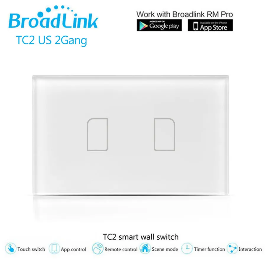 

Broadlink TC2 US 2Gang RF Wireless Wall Touch Lights Switch Panel Wifi Remote Control Switch by Smartphone Smart Home Automation