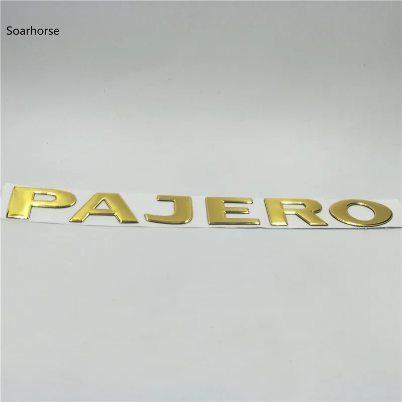 Soarhorse для MITSUBISHI PAJERO золотые 3D буквы задний багажник багажника эмблема табличка наклейки автомобильные аксессуары - Название цвета: gold