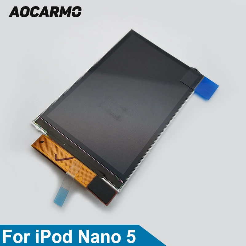 

Aocarmo 100% Guarantee LCD Display Screen With Flex Cable For iPod Nano 5 Gen 5th A1320 8GB 16GB 2.2 inch Replacement