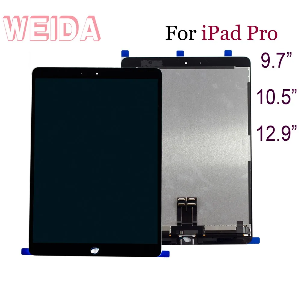 

WEIDA LCD 9.7" For iPad Pro 9.7 Pro 10.5 Pro 12.9 Display Touch Screen Assembly Replacement A1673 A1674/ A1701 A1709/ A1652 A158