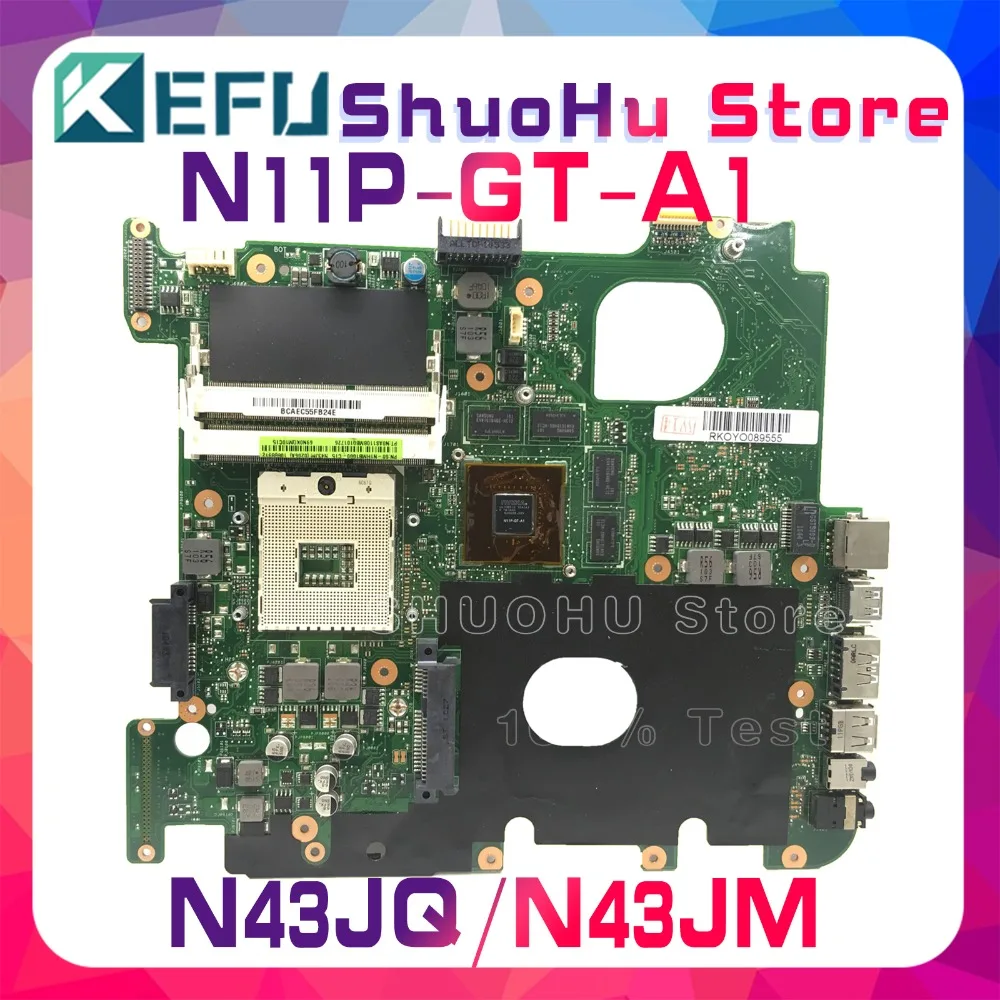 

KEFU For ASUS N43JM N43JQ N43JF N43J N43 HM55 N11P-GT-A1 laptop motherboard tested 100% work original mainboard
