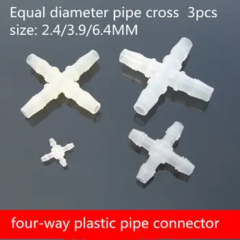 

3PCS PC010 Equal diameter pipe cross 2.4/3.9/6.4MM four-way plastic pipe connector hose connector pipe fittings Adapter hose