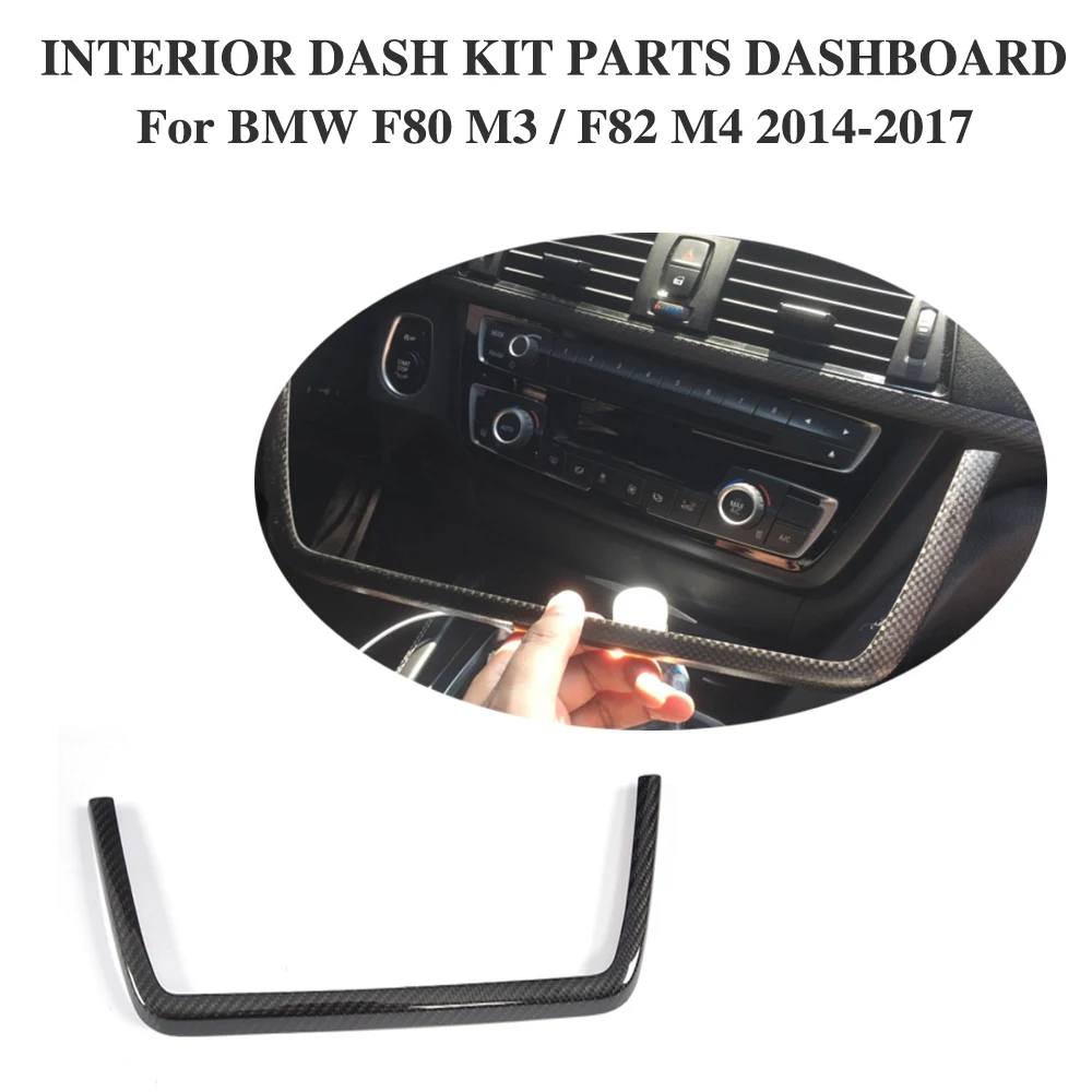 Carbon Fiber Interior Dashboard Kit Parts Trim for BMW F80 M3 Sedan 4D F82 M4 Convertible Coupe 2D14-17 Only Left Hand Driving Carbon Fiber Interior Dashboard Kit Parts Trim for BMW F80 M3 Sedan 4D F82 M4 Convertible Coupe 2D14-17 Only Left Hand Driving