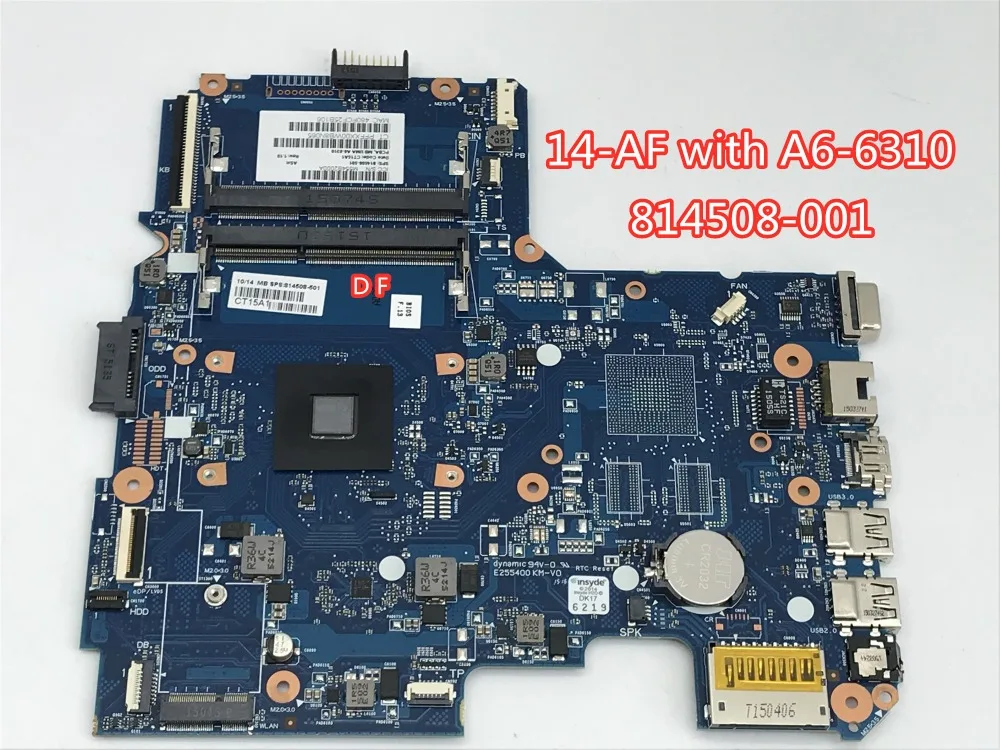 

814508-501 814508-001 For HP 14-AF 245 G5 Laptop Motherboard with AMD A6-6310 CPU 6050A2731601-MB-A01 DDR3 100% test work