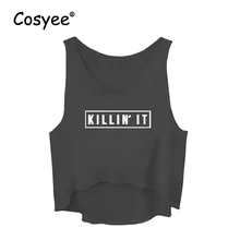 Cosyee Brand Women’s Fashion Killin it Letter print Sleeveless Short Length Crop Tank Tops Female Summer Streetwear Casual Vest