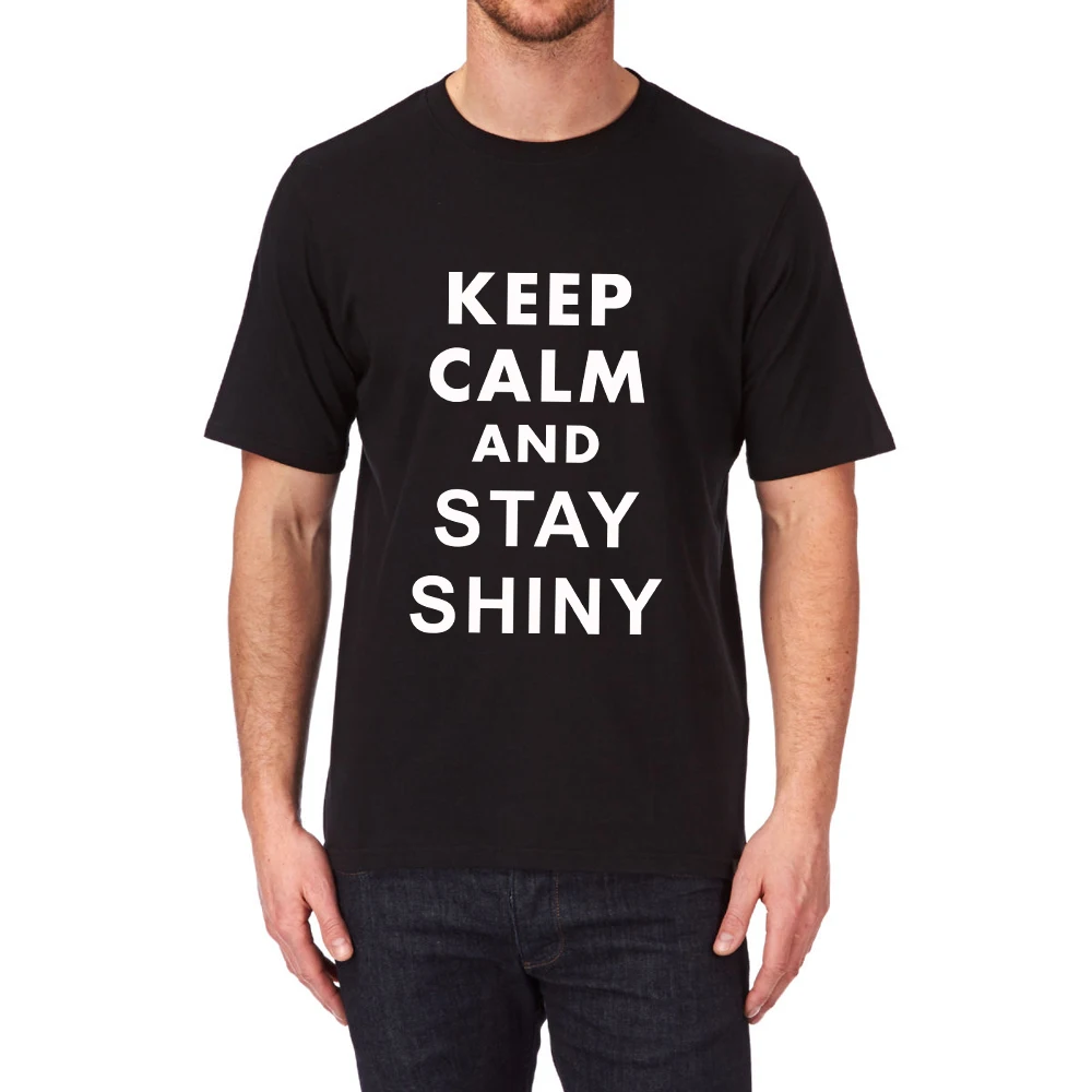 

Loo Show KEEP CALM AND STAY SHINY T-Shirt Men Tee