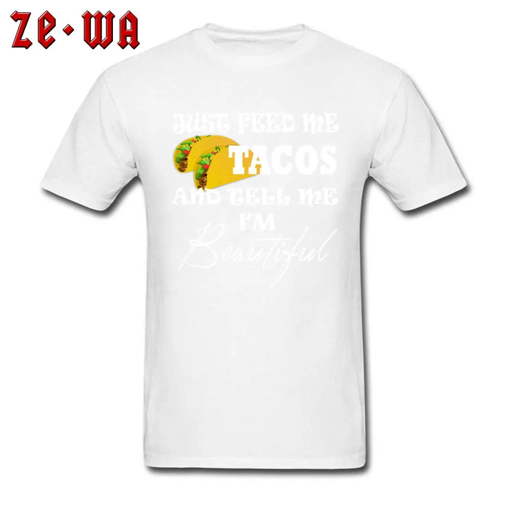 PartyDesign Short Sleeve Tops Shirts VALENTINE DAY Faddish Round Collar Cotton Tops Shirts Men's T-Shirt Unique  Just Feed Me Tacos Tell Me Im Beautiful Funny Food white