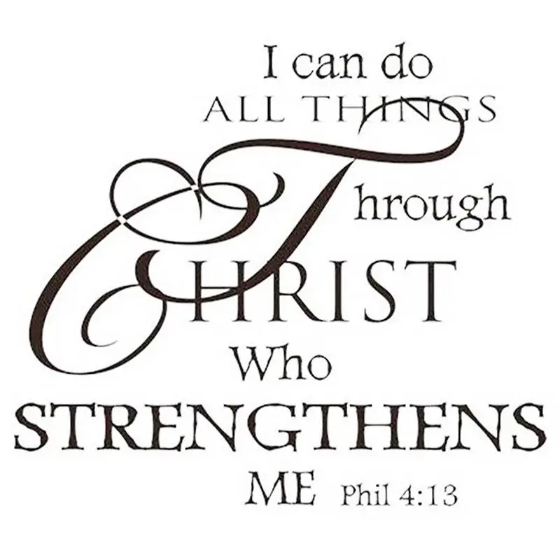 I Can Do All Things Through Christ Who Strengthens Me Wall Decal
