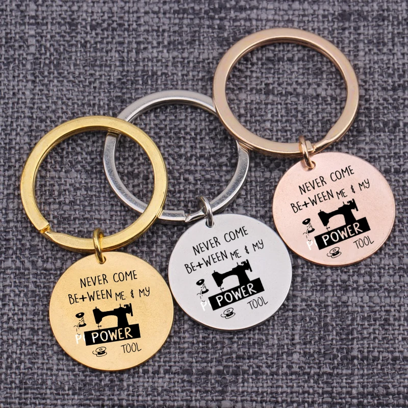 

Seamstress Gifts Never Come Keychain Color Choose Engraved Jewelry For Grandma Mom Power Tool Key Ring Bag Charm Round Key Tag