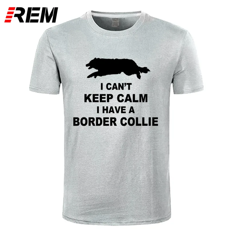 REM Divertido no Puede Mantener la Calma Border Collie Camiseta Tee Shirt Homme Verano de Manga Corta de Los Hombres Camisetas Hombre Camiseta REM Divertido no Puede Mantener la Calma Border Collie Camiseta Tee Shirt Homme Verano de Manga Corta de Los Hombres Camisetas Hombre Camiseta