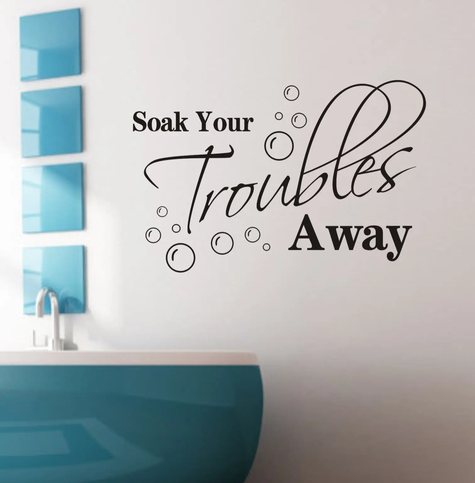SOAK YOUR TROUBLES AWAY BATH RELAX WORDS BATHROOM VINYL DECOR DECAL WALL ART SOAK YOUR TROUBLES AWAY BATH RELAX WORDS BATHROOM VINYL DECOR DECAL WALL ART