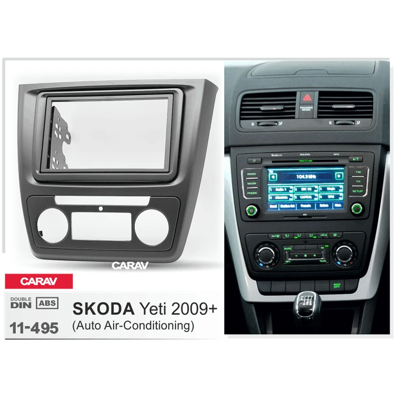 CARAV 11 495 Top Quality Radio Fascia for SKODA Yeti 2009+ (Auto Air  Conditioning) Stereo Fascia Dash CD Trim Installation Kit|fascia| -  AliExpress