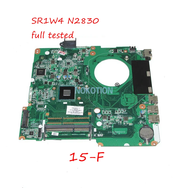 NOKOTION 779457-501 779457-001 Laptop motherboard For HP 15-F SR1W4 N2830 DDR3 DAU88MMB6A0 Main board works | Компьютеры и офис
