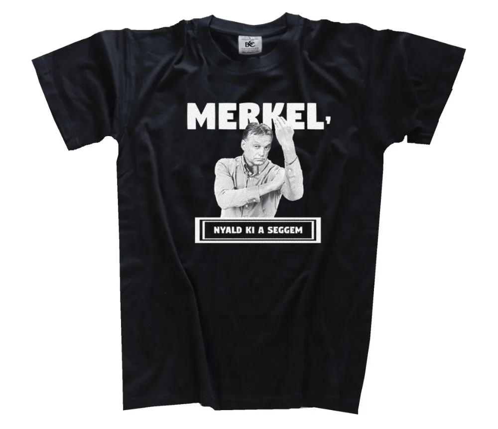Victor Orban Camisa De La Fan Merkel Joder Mich Am Rabadilla Muss Fuera Camiseta модные брендовые мужские топы уличная одежда T-Shi