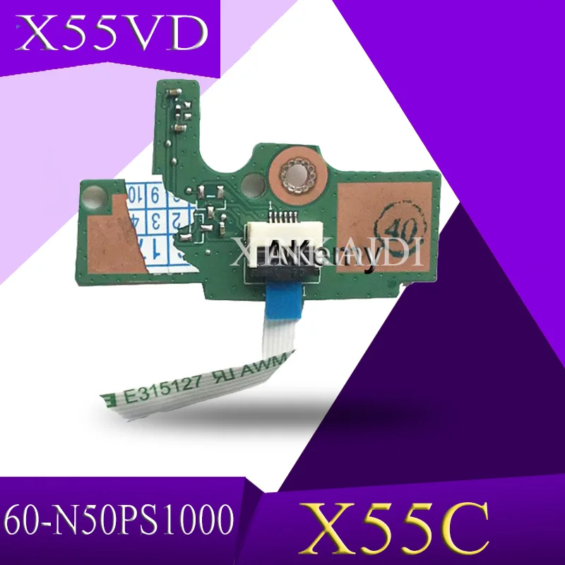 

XinKaidi Original FOR ASUS X55C X55VD Power Button Switch button BOARD With Cable 60-N50PS1000 100% Tested Fast Ship
